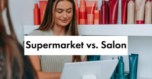 Supermarket vs salon